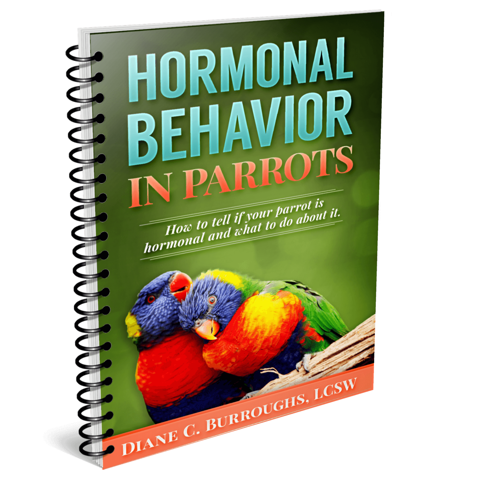 Parrot hormone management eBook – prevention and behavior solutions for hormonal birds